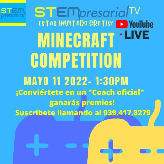 STEMpresarial Tv en Youtube te invita a la Competencia de Minecraft