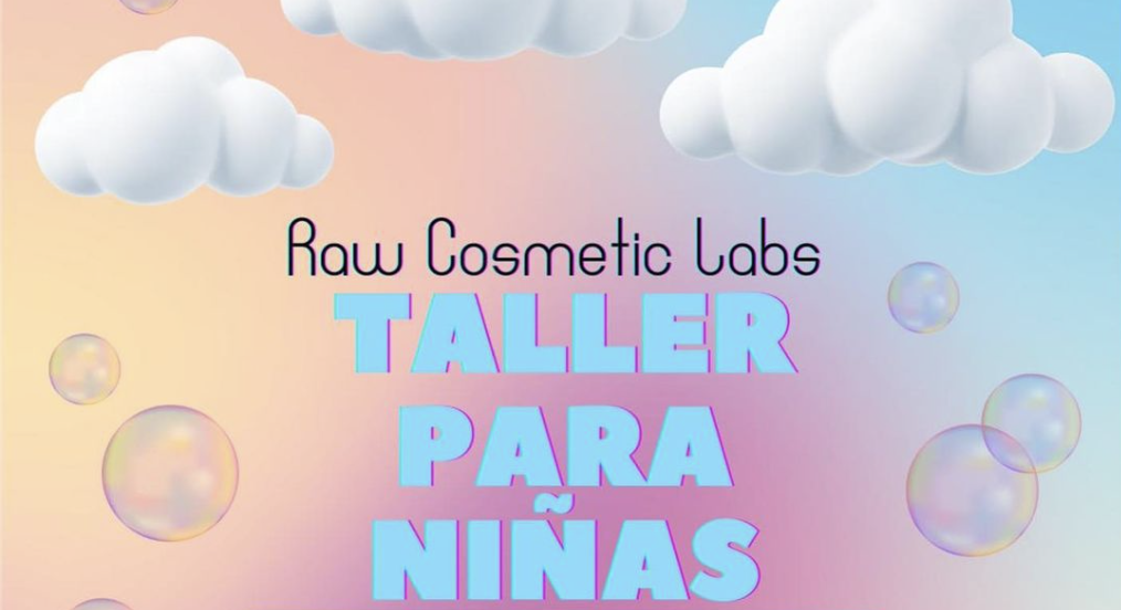 Taller Para Niñas - Raw Cosmetics Lab