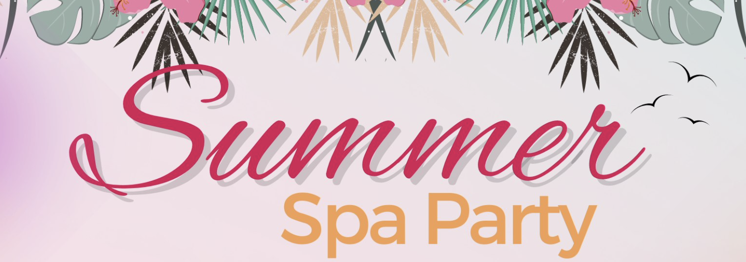 Summer Spa Party - Unlimited Spa Party