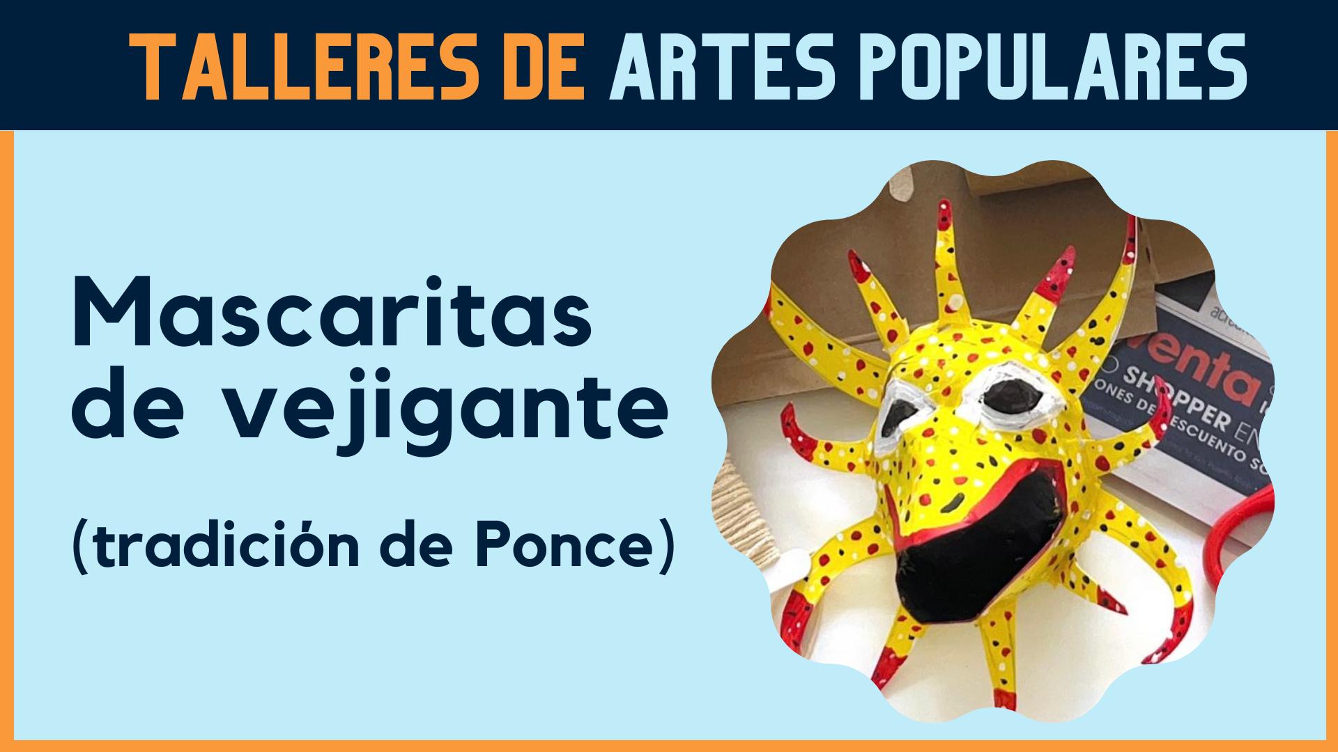 Taller: Mascaritas de vejigantes - Museo UPRRP