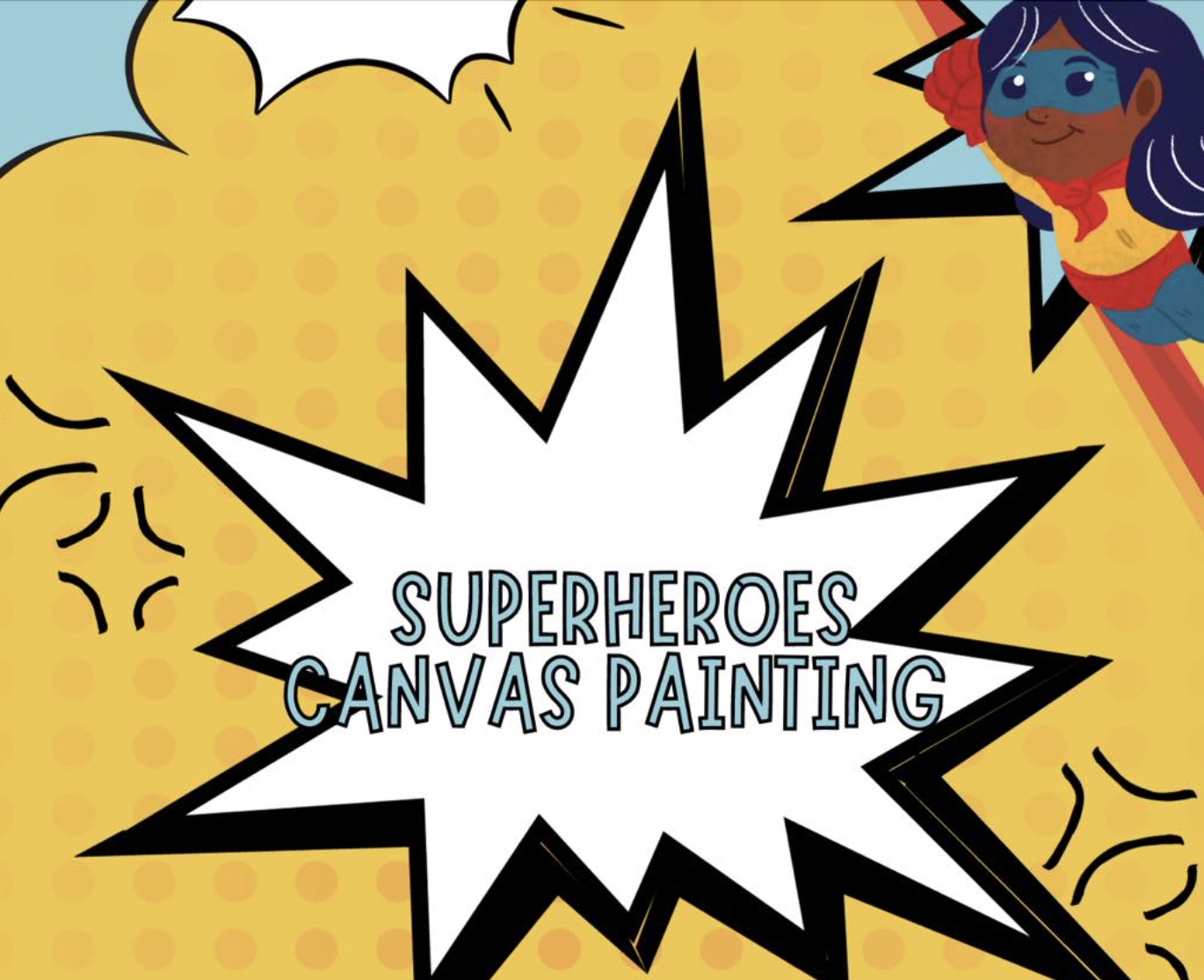 Superheroes Canvas Painting - Learning with Ms. Viana