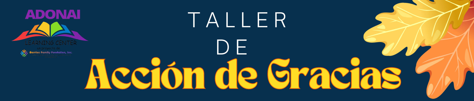 Taller de Acción de Gracias - Adonai Learning Center (20 al 22 de noviembre)