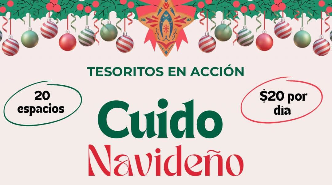 Cuido Navideño - Tesoritos en Acción (18 al 22 de diciembre)