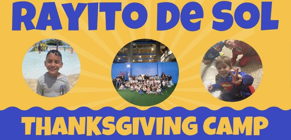 Thanksgiving Camp - Rayito de Sol (20 al 22 y 24 de noviembre)