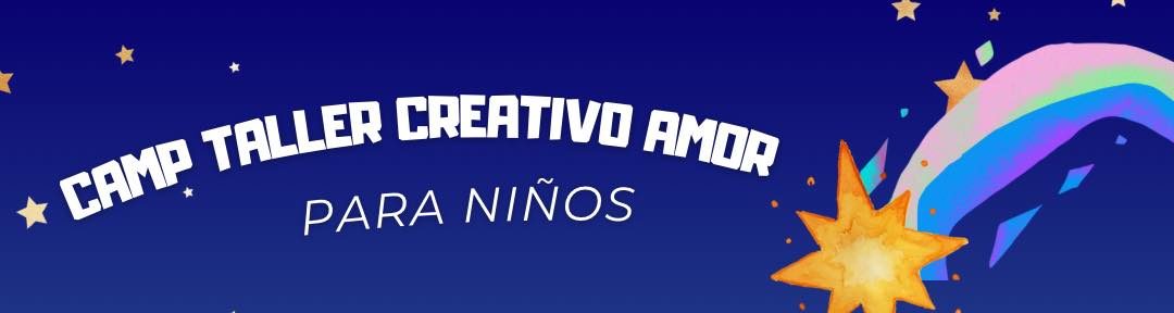 Camp Taller Creativo Amor - Finca Agrícola La Redención