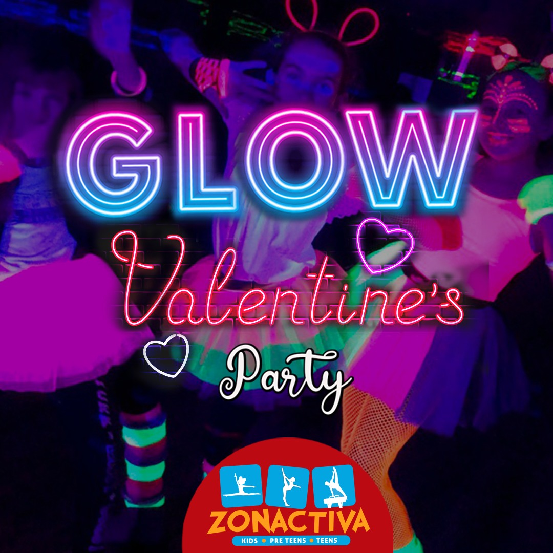 GLOW Valentine's Party - Zonactiva KIDS