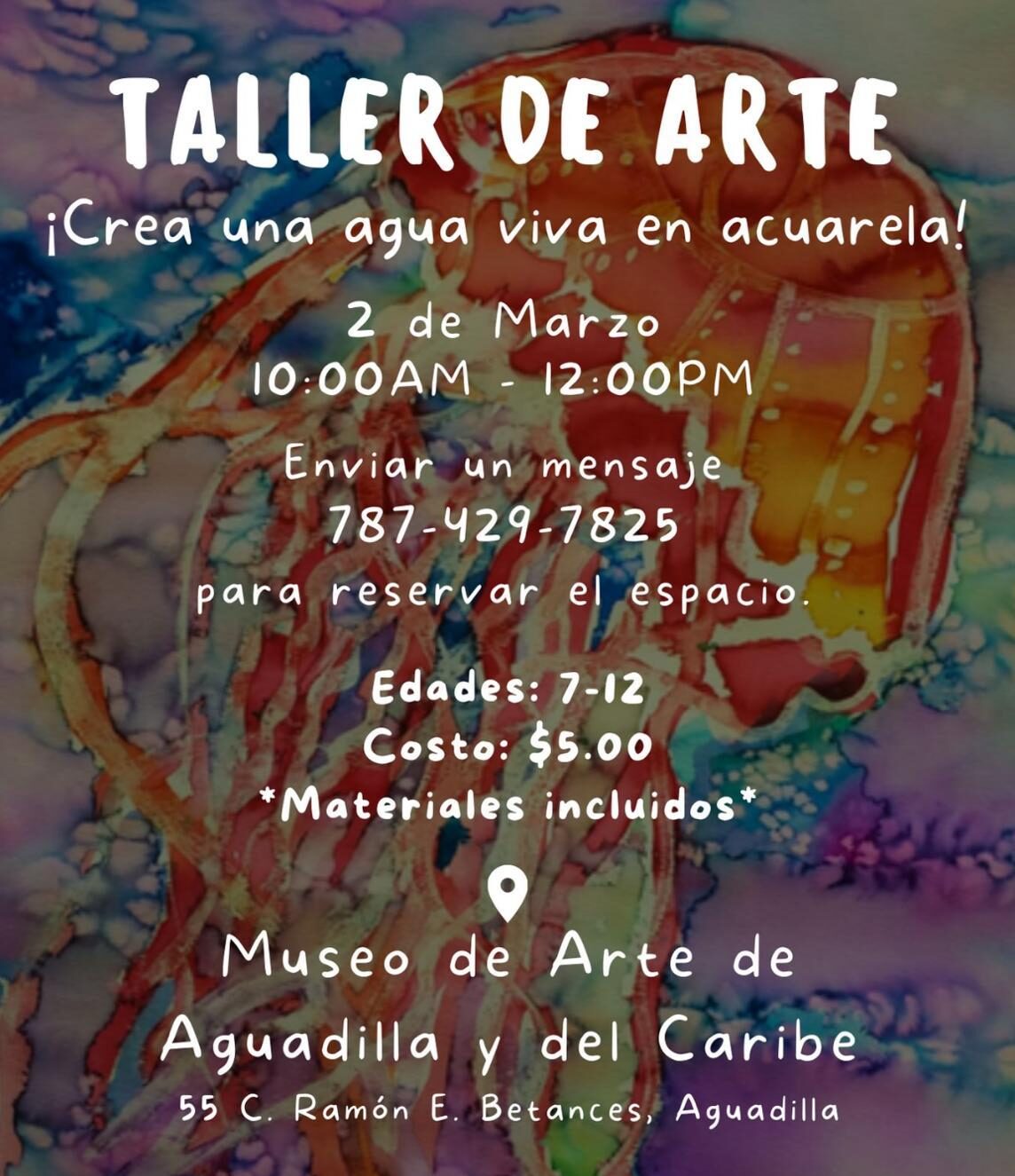 Taller de Arte: Crea una agua viva en acuarela - Museo de Arte de Aguadilla y del Caribe