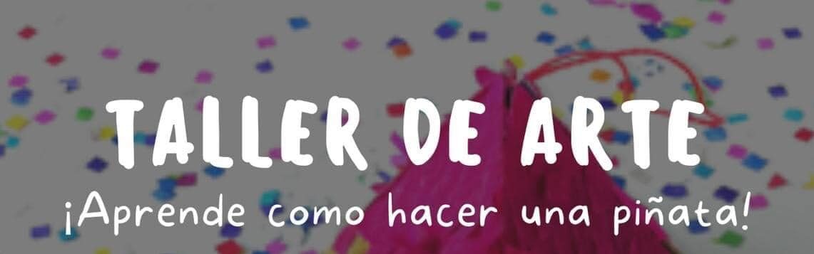 Taller de Arte: Aprende cómo hacer una piñata - Museo de Arte de Aguadilla y del Caribe