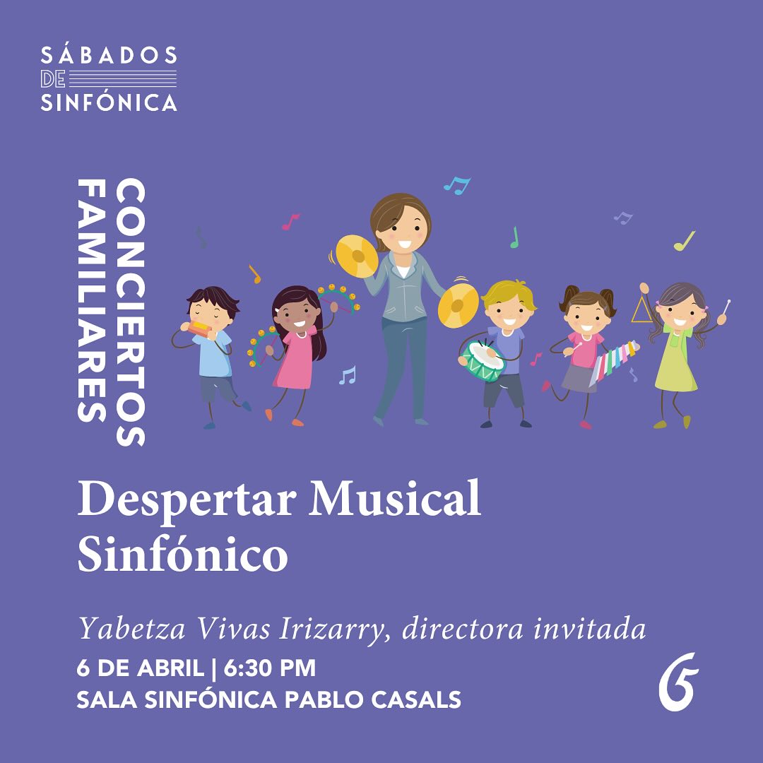Concierto Familiar 4: “Despertar Musical Sinfónico" - Orquesta Sinfónica de Puerto Rico