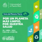 Feria del Planeta Tierra: El Jardín es Salud - Jardín Botánico de Río Piedras