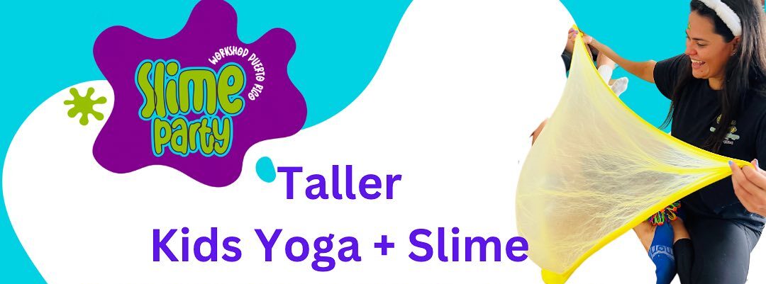 Slime Party Workshop & Kids Yoga - Slime Party Workshop