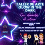 Taller de Arte Glow in the Dark - Aprendemos Juntos