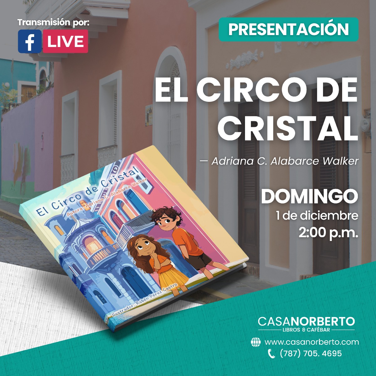 "El Circo de Cristal" - Casa Norberto