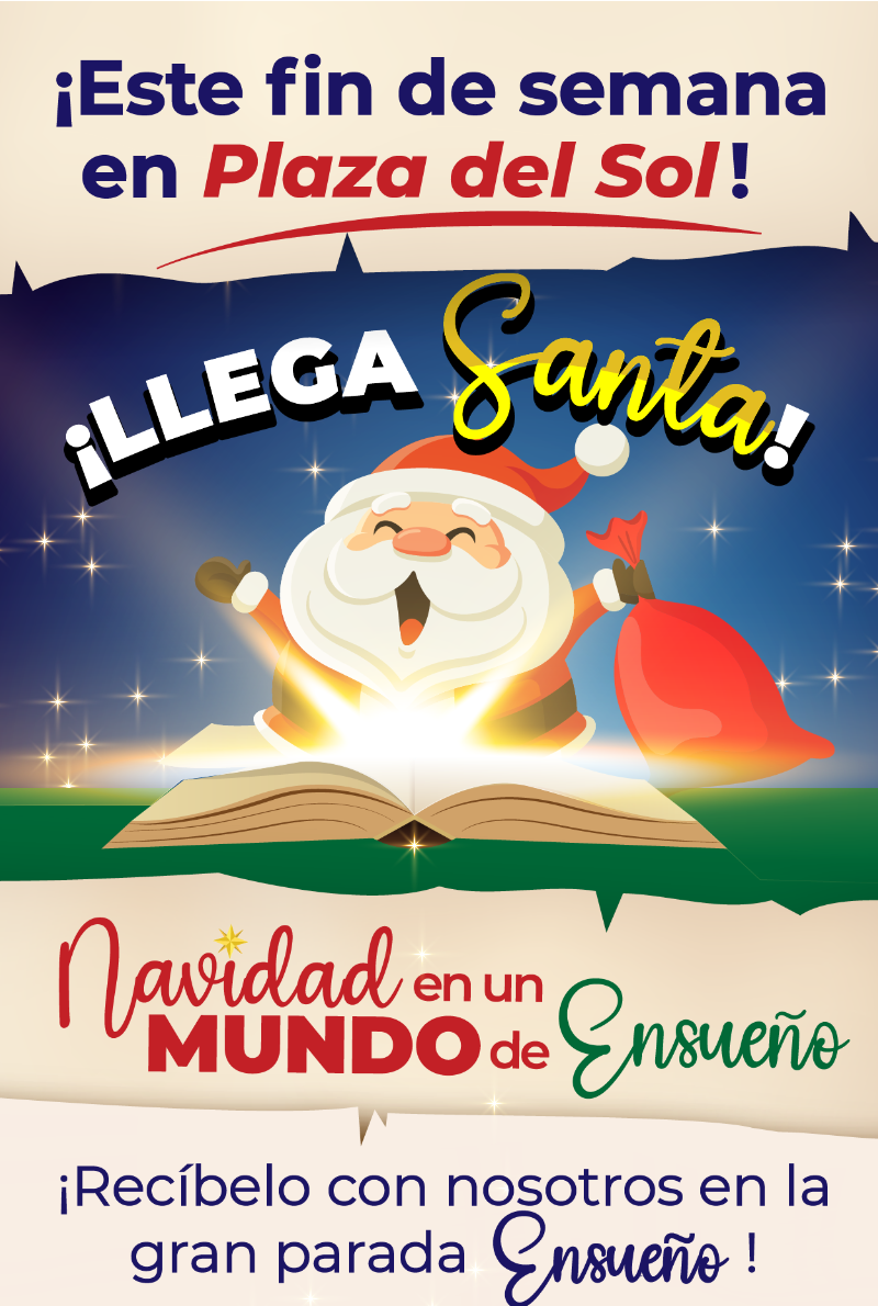 Llega Santa - Plaza del Sol