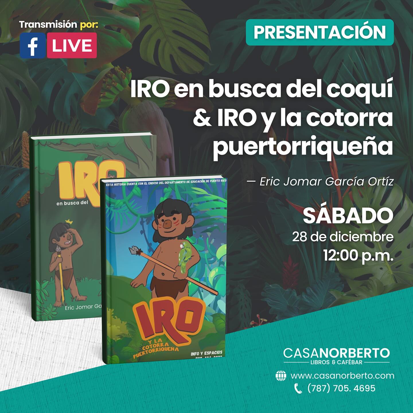 Presentación del libro "IRO en busca del coquí & IRO y la cotorra puertorriqueña" - Librería Casa Norberto