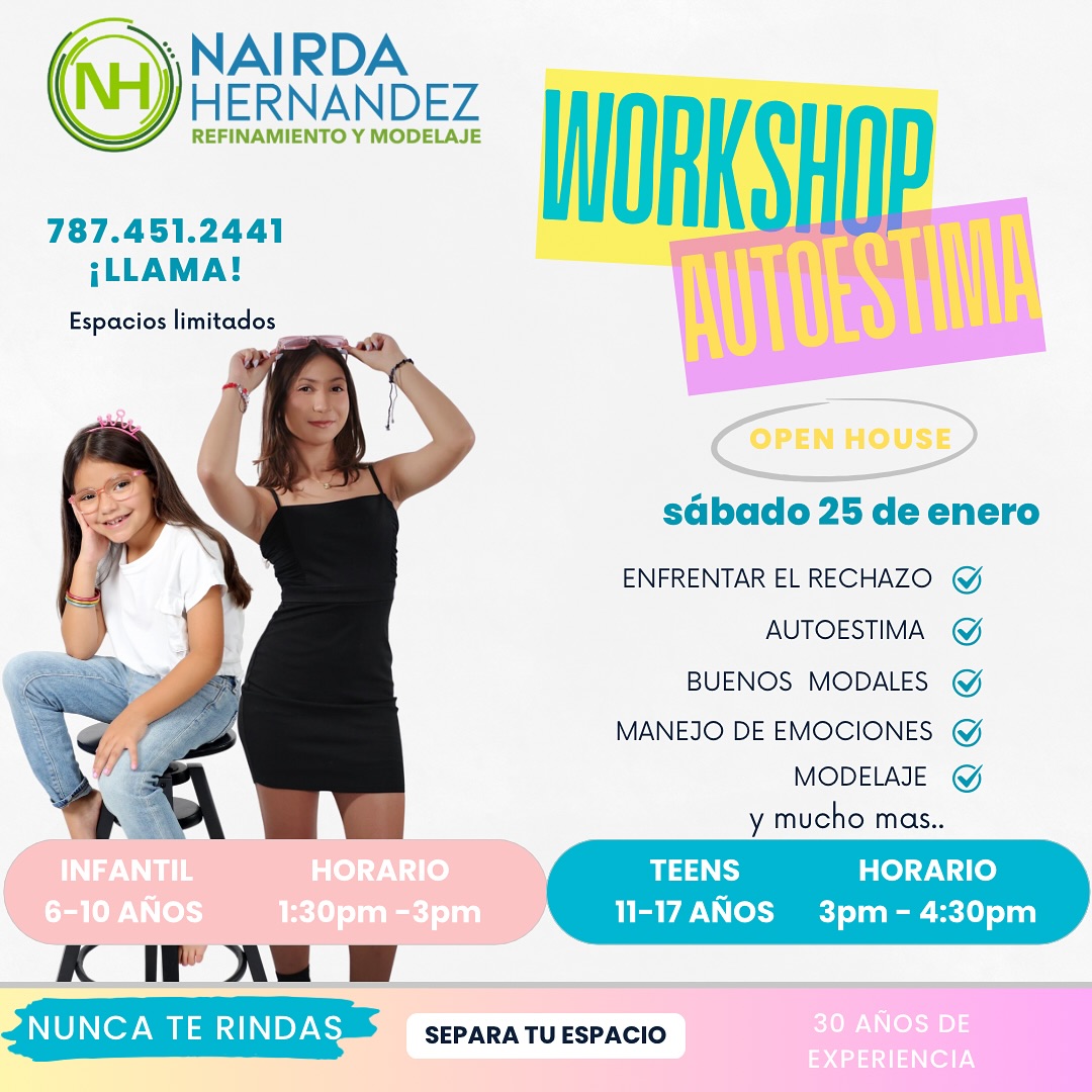 Open House: Workshop Autoestima - Nairda Hernández Refinamiento y Modelaje