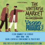 4to Aniversario - The Vintfresh Market y Vegan Paradise Fest