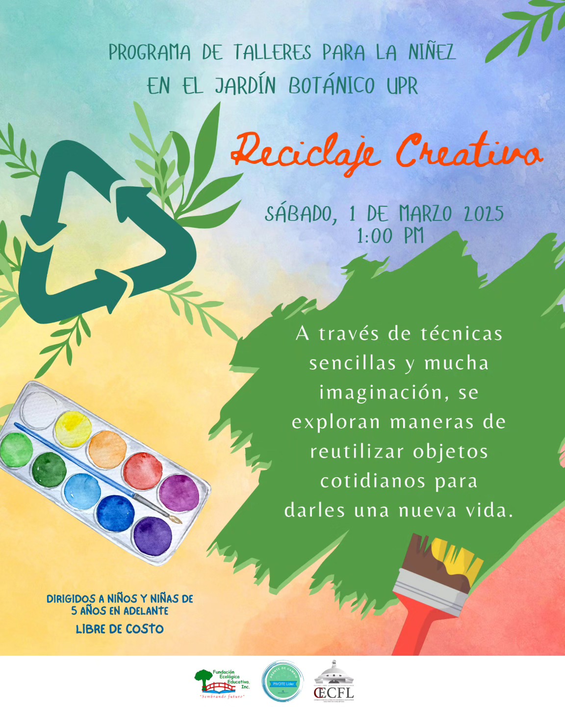 Reciclaje Creativo - Fundación Ecológica Educativa, Jardín Botánico UPR