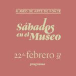 Sábados en el Museo - Museo de Arte de Ponce