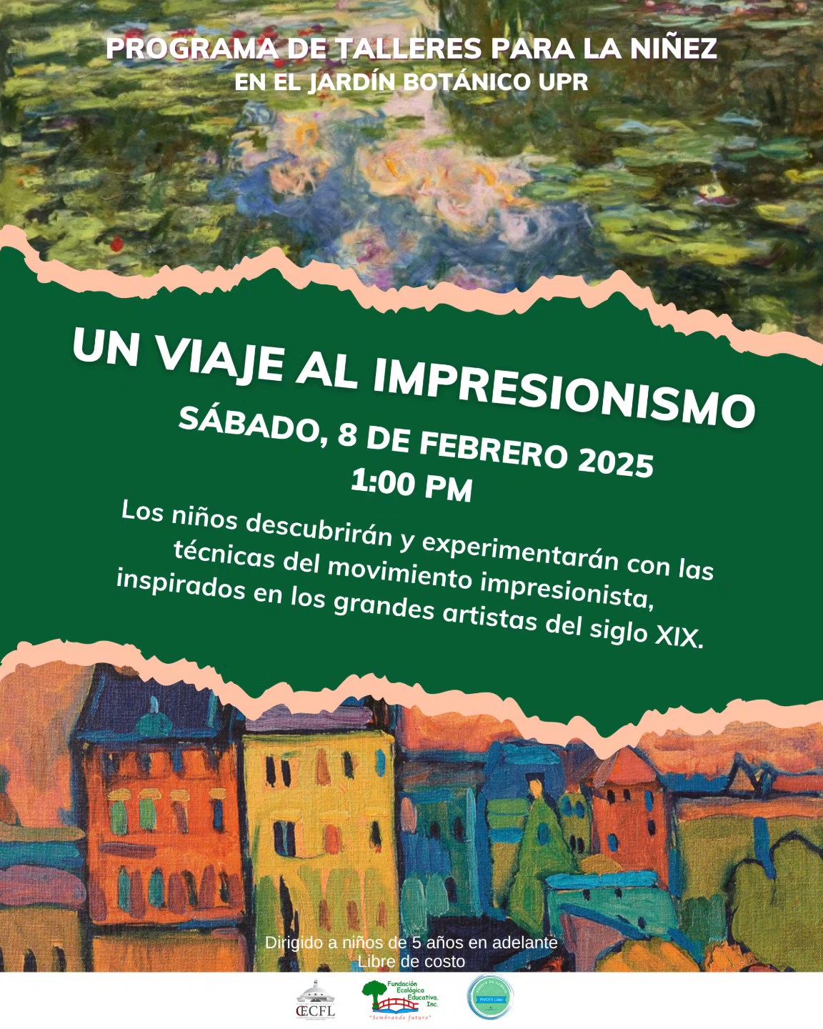 Un viaje al Impresionismo - Fundación Ecológica Educativa, Jardín Botánico UPR
