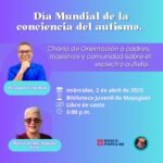 Día Mundial de la Conciencia del Autismo - Biblioteca Juvenil de Mayagüez