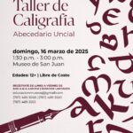 Taller de Caligrafía: Abecedario Uncial - Museo de San Juan