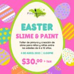 Easter Slime & Paint - Pinceladas Art Studio