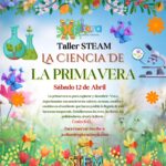 Taller STEAM: La Ciencia de la Primavera - Xplora Creativa