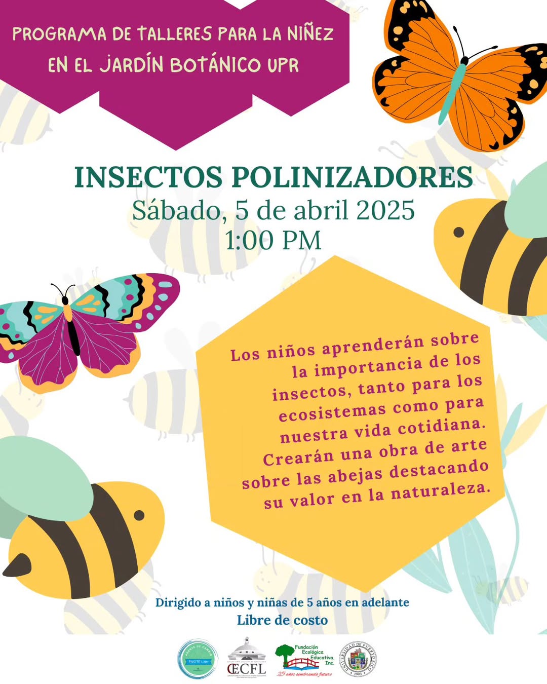 Insectos Polarizadores - Fundación Ecológica Educativa: Jardín Botánico UPR