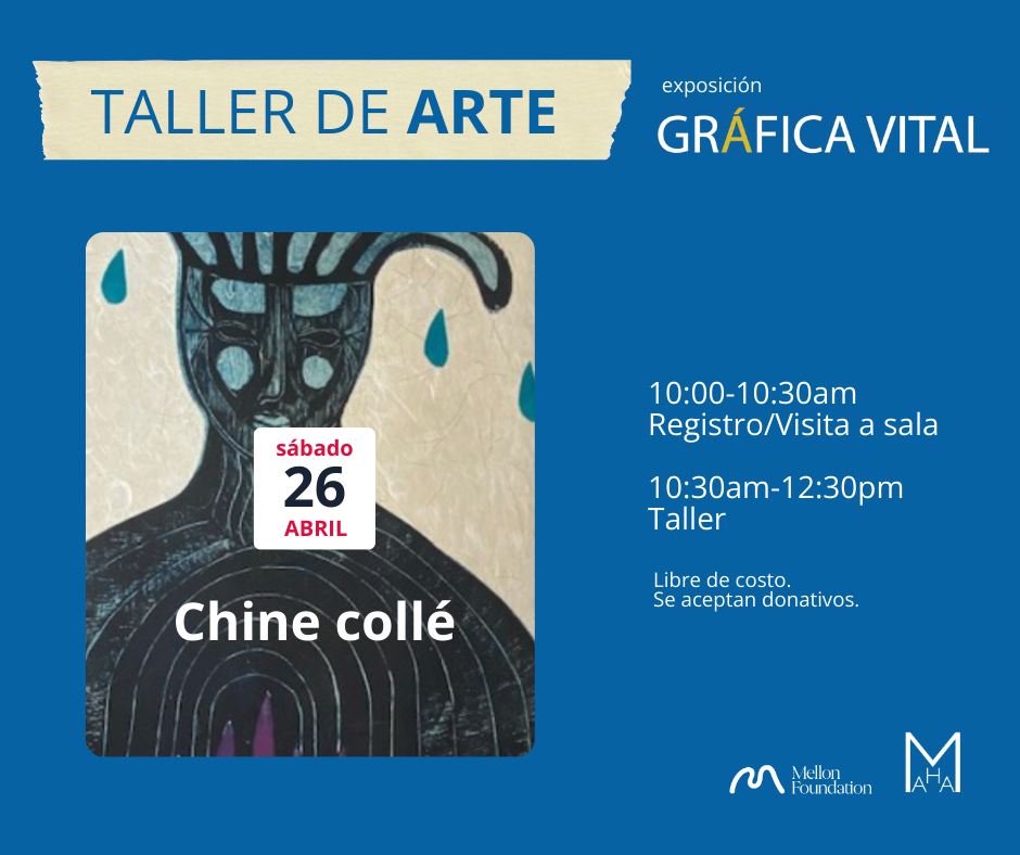 Taller de Arte: Chine collé - Museo de Historia, Antropología y Arte