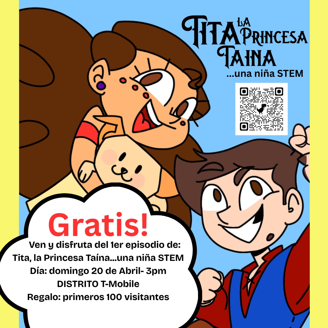 Tita, La Princesa Taína...una niña STEM - STEMpresarial