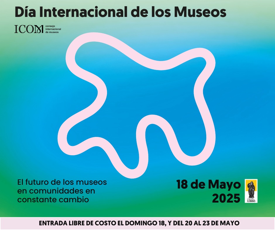 Día Internacional de los Museos - Museo Biblioteca La Casa del Libro