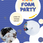 Foam Party - Zoe’s Wonderland