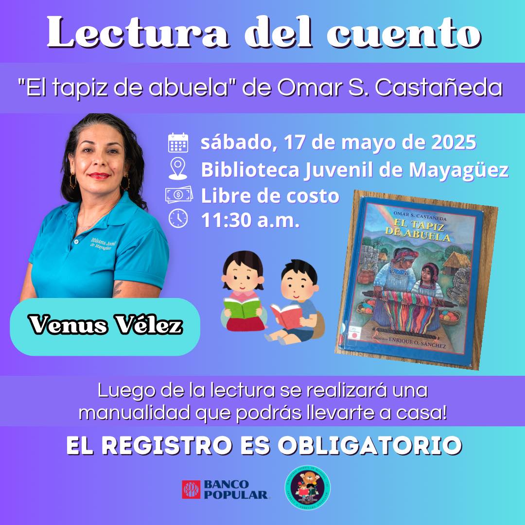 Lectura del cuento: “El tapiz de abuela” - Biblioteca Juvenil de Mayagüez