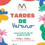 Tardes de Verano - Museo de Arte de Puerto Rico
