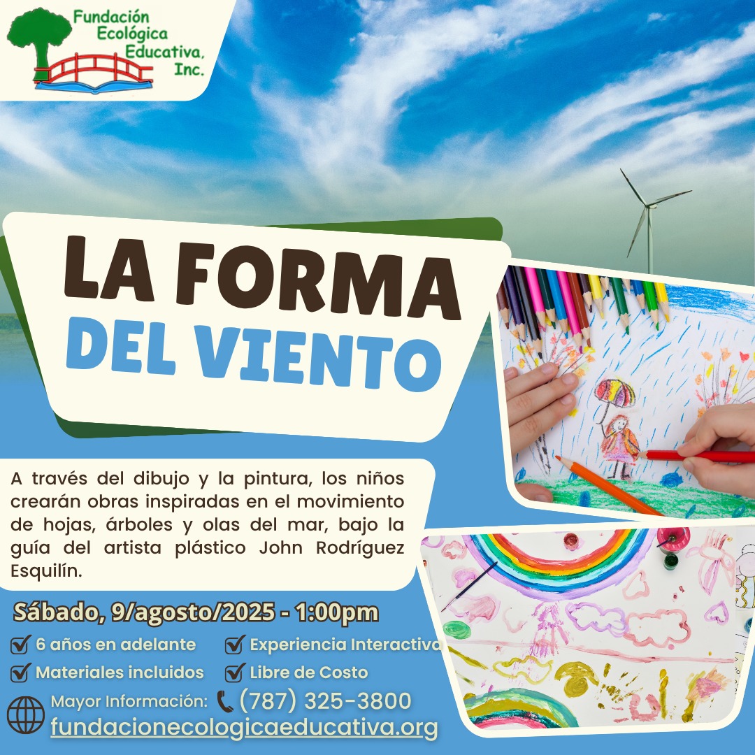 La forma del viento - Fundación Ecológica Educativa, Jardín Botánico UPR