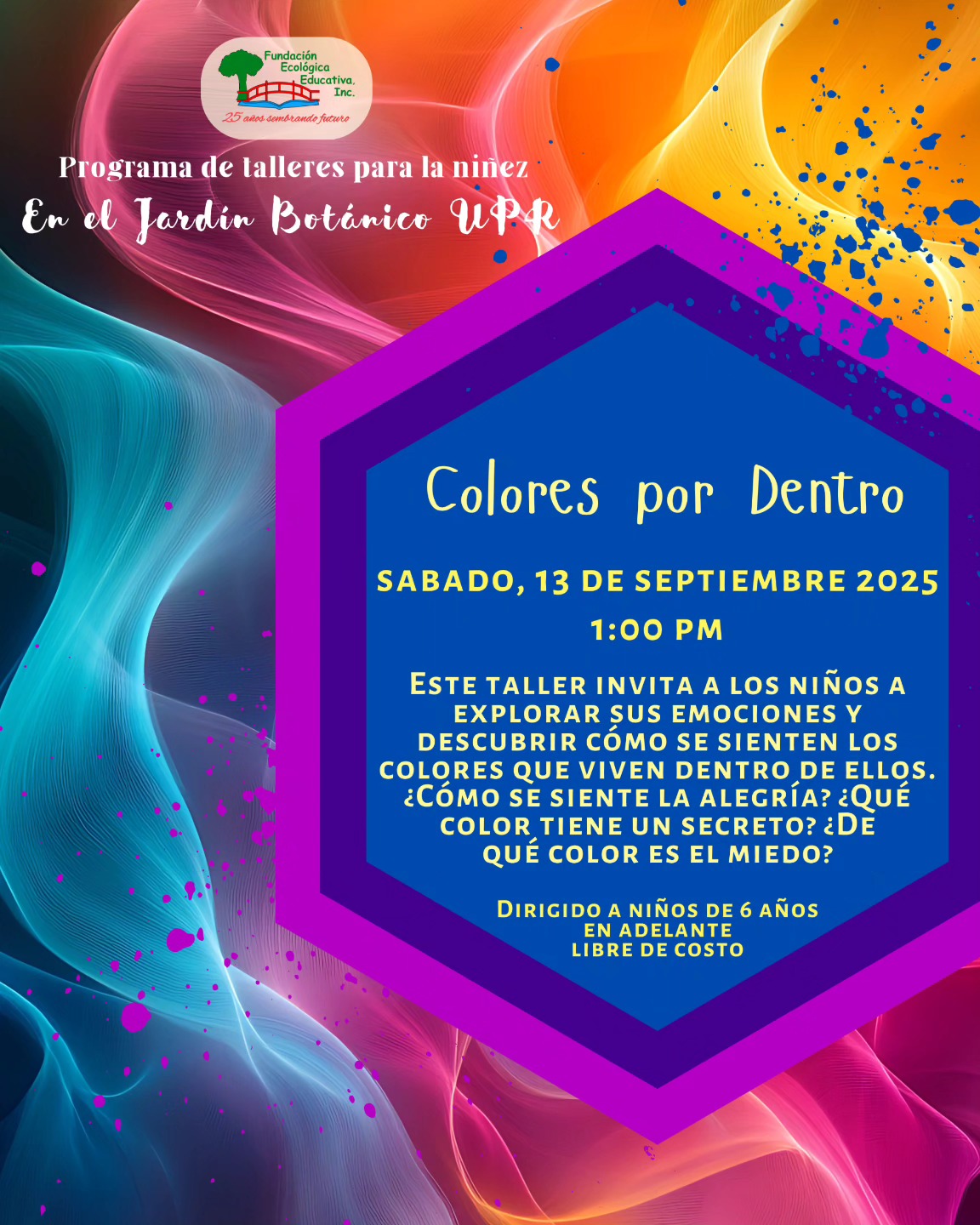 Colores por Dentro- Fundación Ecológica Educativa, Jardín Botánico UPR