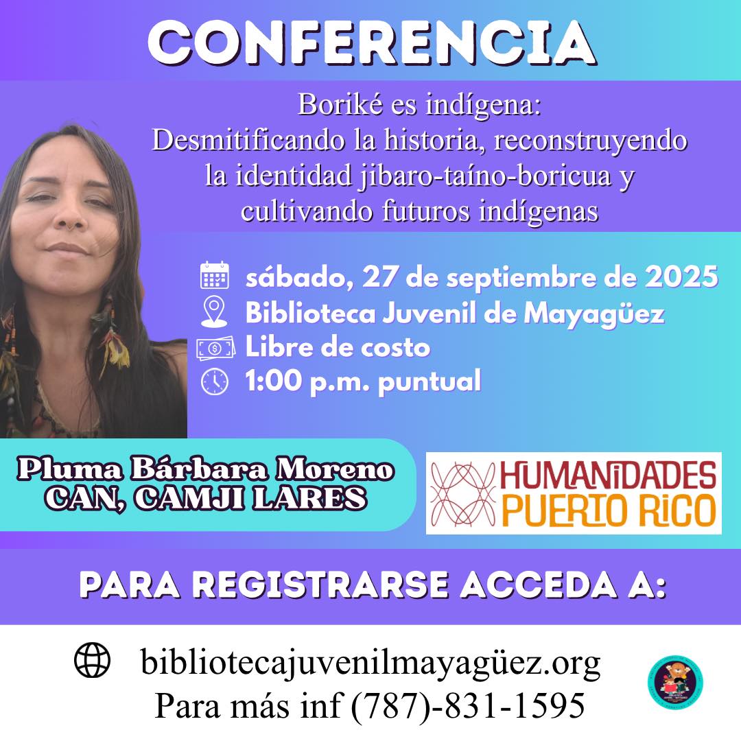 Charla: Boriké es indígena - Biblioteca Juvenil de Mayagüez