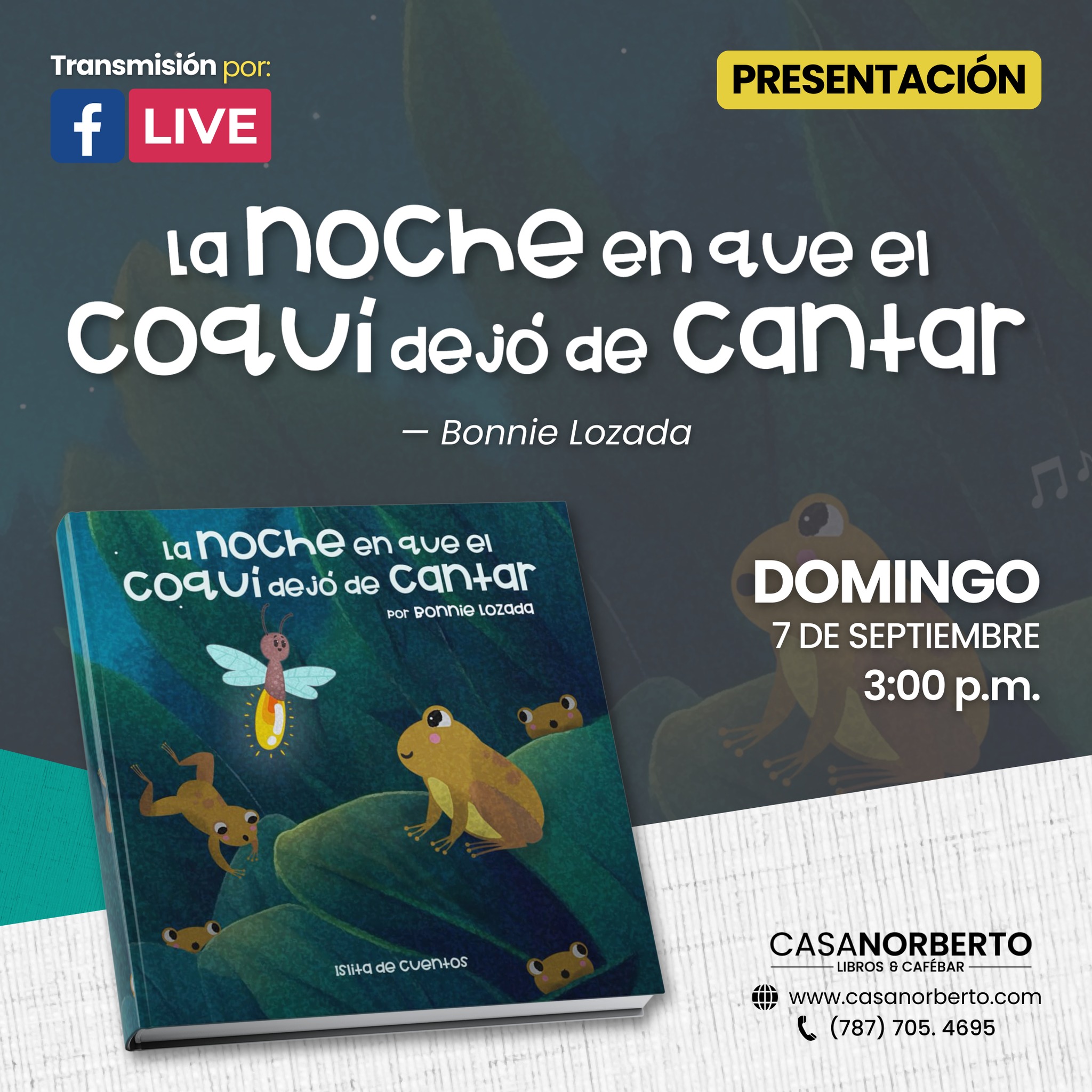 Presentación del libro: “La noche en que el coquí dejó de cantar” - Librería Casa Norberto