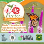 4ta Feria de Polinizadores - Jardín Botánico de Río Piedras