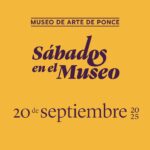 Sábados en el Museo - Museo de Arte de Ponce