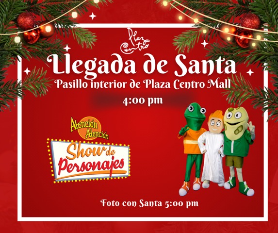 Llegada de Santa - Plaza Centro Mall
