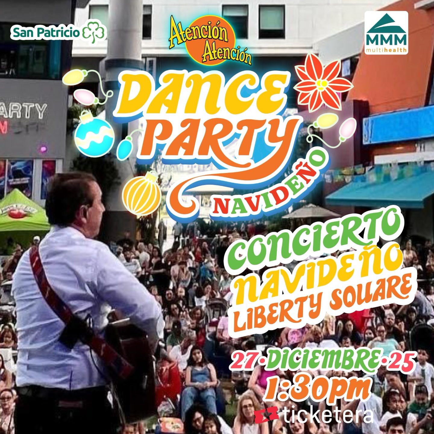Concierto Navideño Atención Atención -  Liberty Square: San Patricio