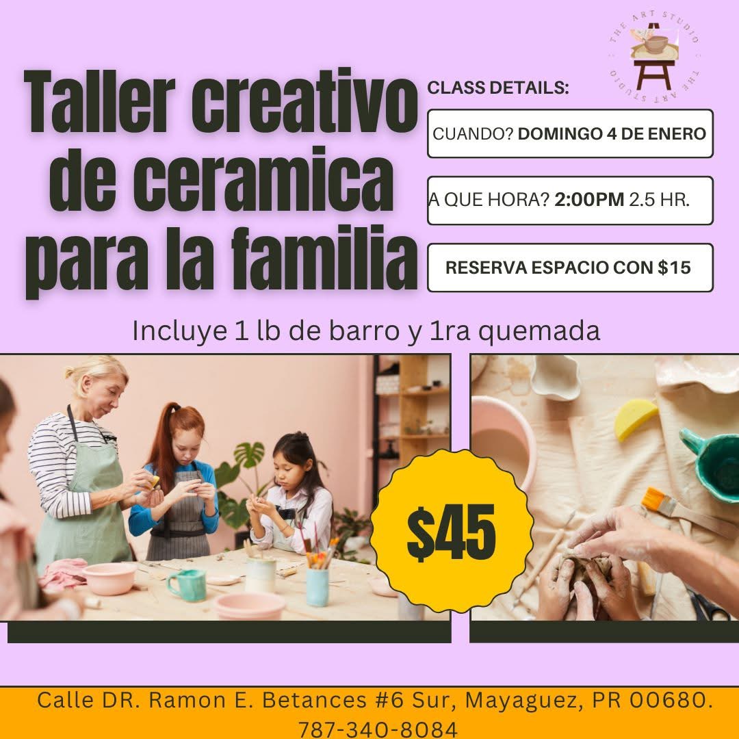 Taller Creativo de Cerámica para la Familia - The Art Studio PR