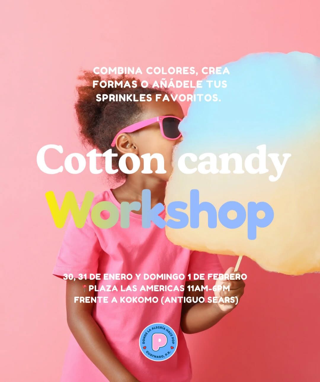 Cotton Candy Workshop - Popal