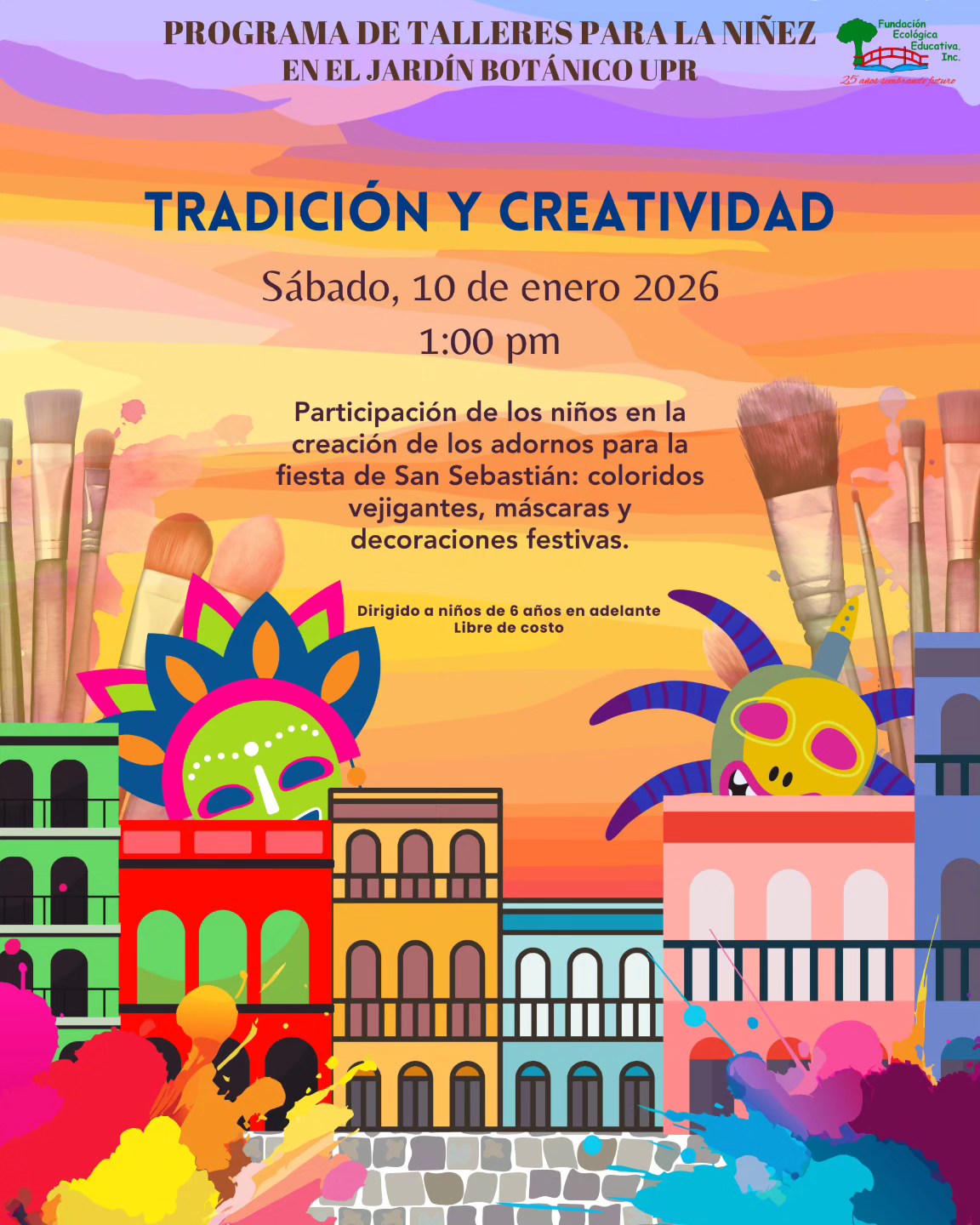 Tradición y Creatividad - Fundación Ecológica Educativa, Jardín Botánico UPR