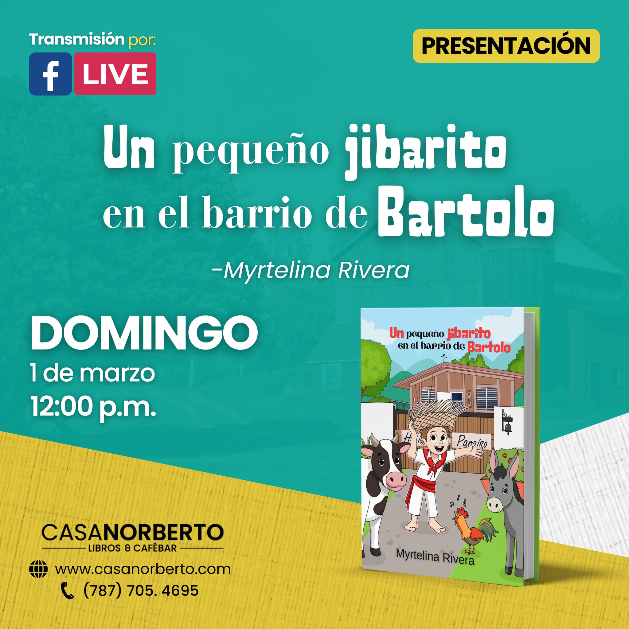 Presentación del libro: "Un pequeño jibarito en el barrio de Bartolo" - Casa Norberto