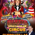 Majestik Spectacular Circus - Quebradillas
