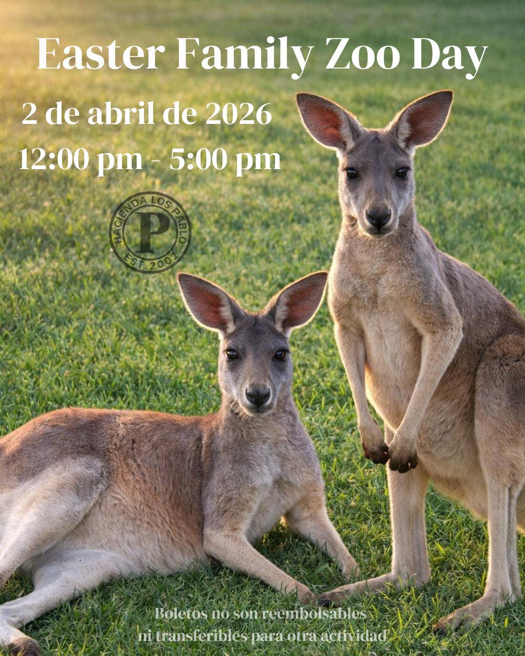 Easter Family Zoo Day - Hacienda Los Pablo