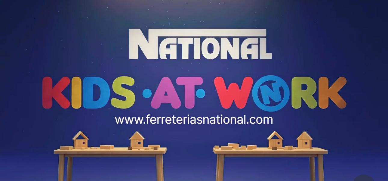 Kids at Work - Ferreterías National